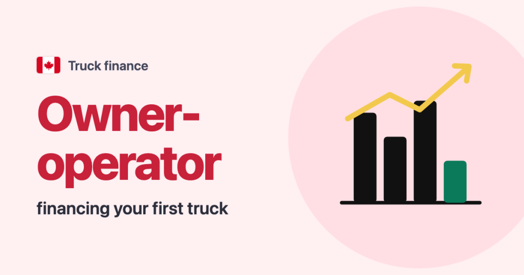 Truck finance · Canada: Owner-operator financing your first truck
