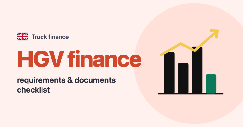 Truck finance · United Kingdom: HGV finance requirements & documents checklist